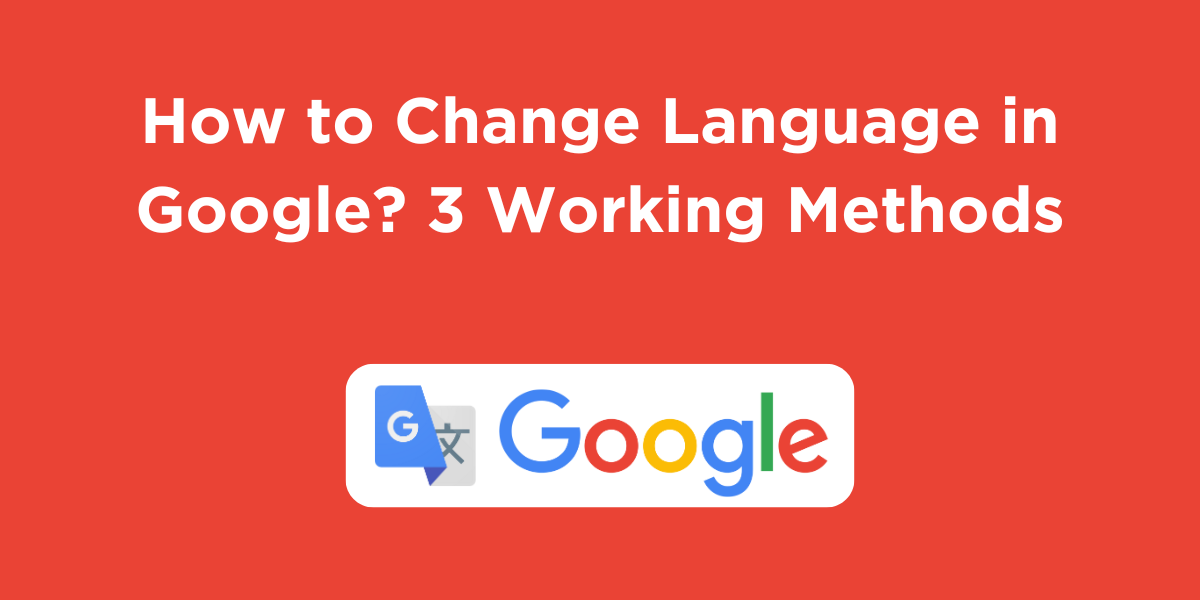 How to Change Language in Google