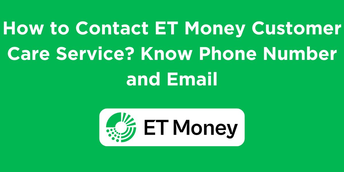 ET Money Customer Care