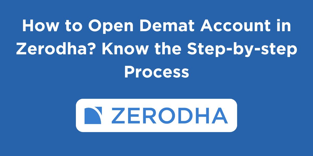 How to Open Demat Account in Zerodha