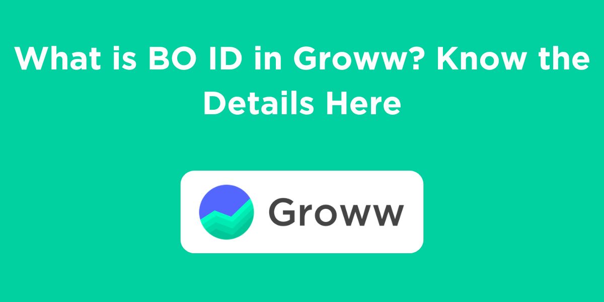 What is BO ID in Groww