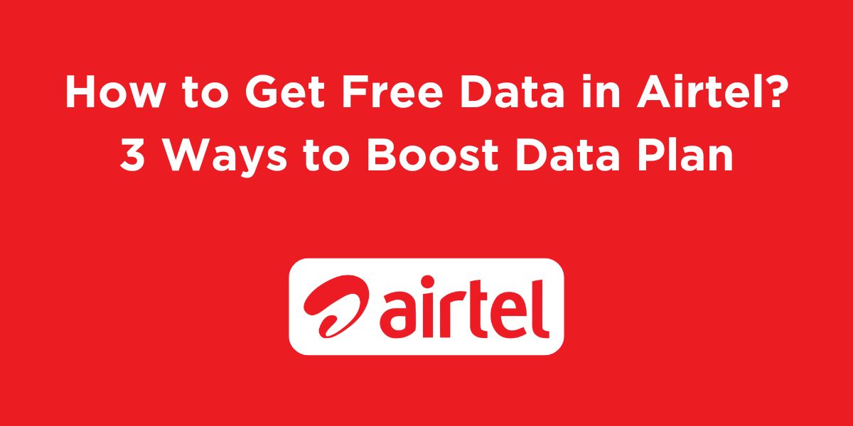 How to Get Free Data in Airtel