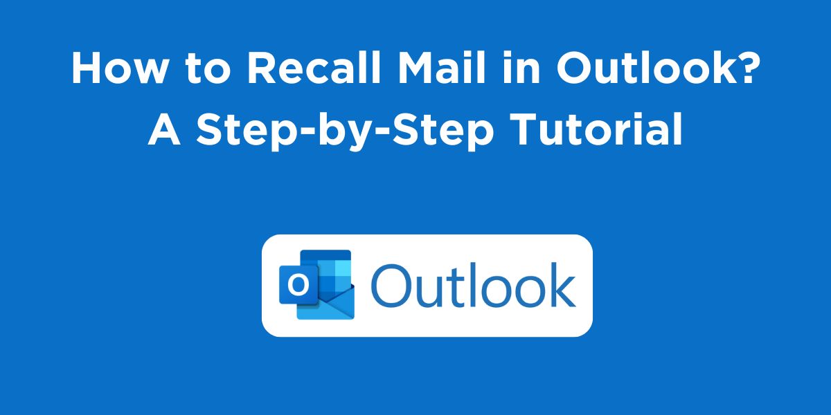 How to Recall Mail in Outlook